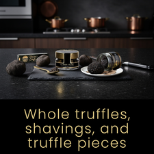 truffle slices and pieces